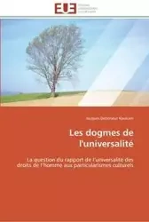 Les dogmes de l'universalité - KOUKAM-J