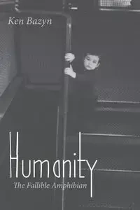 Humanity - Ken Bazyn