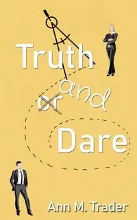 Truth and Dare - Ann M. Trader