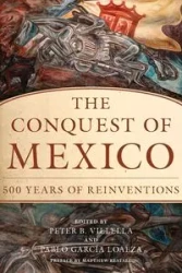 Conquest of Mexico - Peter B. Villella
