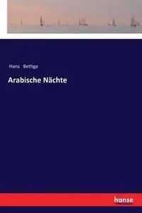 Arabische Nächte - Hans Bethge