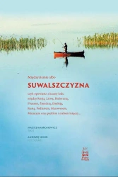 Międzyziemie albo Suwalszczyzna - Maciej Ambrosiewicz, Andrzej Sidor
