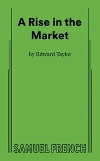 A Rise in the Market - Taylor Edward