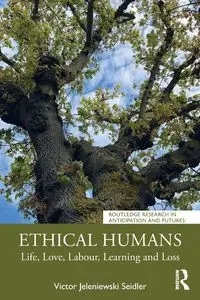 Ethical Humans - Victor Seidler Jeleniewski