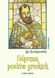 Odprawa posłów greckich - Jan Kochanowski