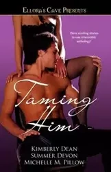 Taming Him - Dean Kimberly