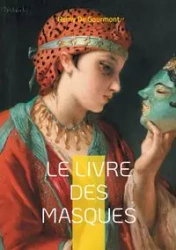 Le Livre des Masques - De Gourmont Remy