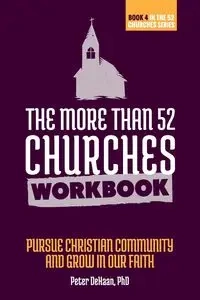 The More Than 52 Churches Workbook - Peter DeHaan
