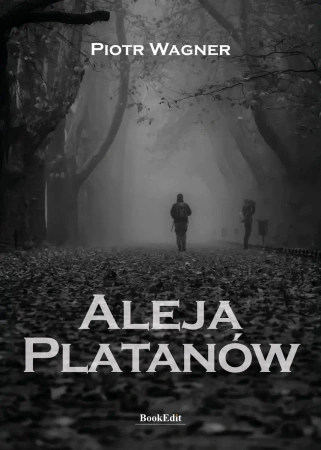 Aleja Platanów - Piotr Wagner