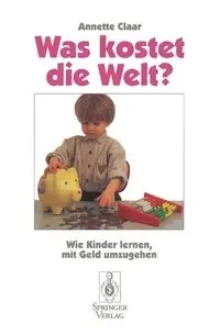 Was kostet die Welt? - Annette Claar