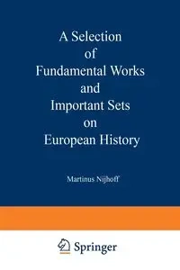A Selection of Fundamental Works and Important Sets on European History - Martinus Nijhoff