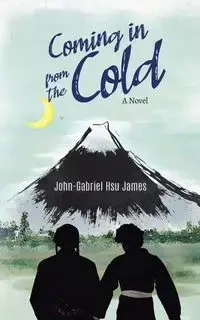 Coming in from the Cold - James John-Gabriel Hsu