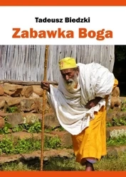 Zabawka Boga - Tadeusz Biedzki