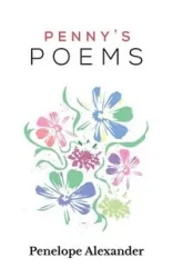 Penny's Poems - Alexander Penelope