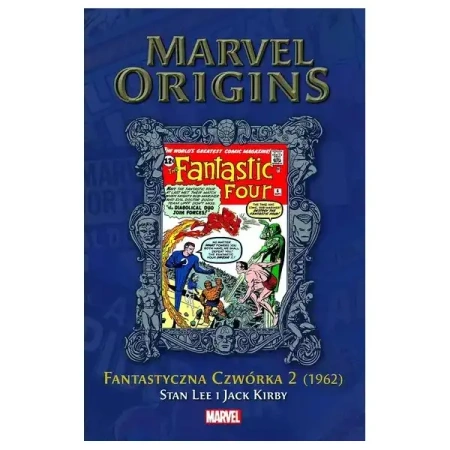 Marvel Origins 5. Fantastyczna czwórka 2 - Lee Stan, Kirby Jack