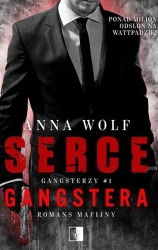 Gangsterzy T.1 Serce gangstera - Anna Wolf