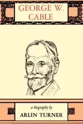 George W. Cable - Turner Arlin