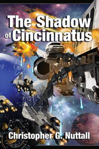 The Shadow of Cincinnatus - Nuttall Christopher G.