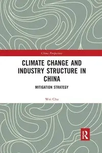 Climate Change and Industry Structure in China - Wei Chu