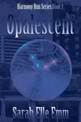 Opalescent - Sarah Elle Emm