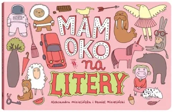 Mam oko na litery wyd. 2 - Aleksandra Mizielińska