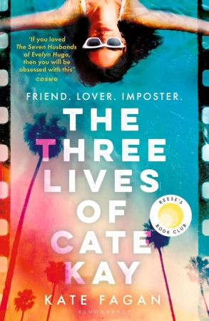 The Three Lives of Cate Kay - Kate Fagan