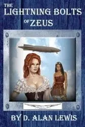 The Lightning Bolts of Zeus - D. Lewis Alan