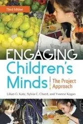 Engaging Children's Minds - Lilian Katz