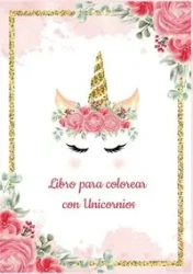 Plantilla de Unicornio para Colorear - Libro para colorear con Unicornios - Más de 30 diseños hermosos de Unicornios para Colorear y Divertirse - Libros colorear niños - Sorinaz Pana