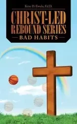 Christ-Led Rebound Series - Ewulu Ed.D. Kene D.