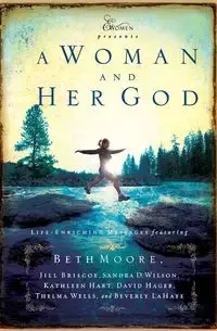 Woman and Her God - Beth Moore