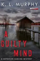 A Guilty Mind - Murphy K L