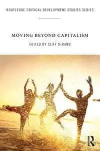 Moving Beyond Capitalism - DuRand Cliff