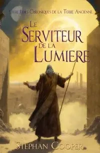 Le Serviteur de la Lumière - Stephan Cooper