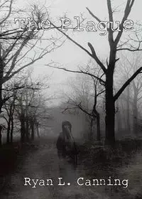 The Plague - Ryan L. Canning