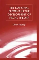 The National Element in the Development of Fiscal Theory - Kayaalp O.