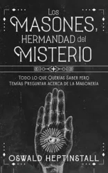 Los Masones, Hermandad del Misterio - Heptinstall Oswald