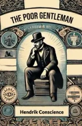 The Poor Gentleman - Conscience Hendrik