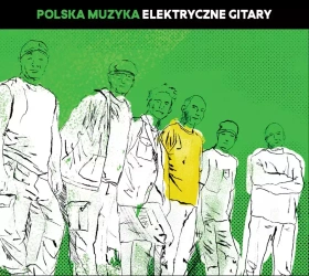 Polska muzyka: Elektryczne Gitary. CD
