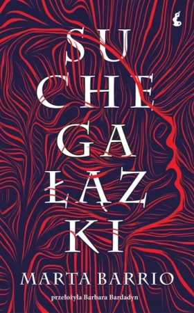 Suche gałązki - Marta Barrio, Barbara Bardadyn