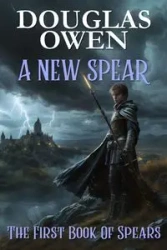 A NEW SPEAR - Owen Douglas