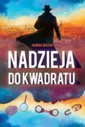 Nadzieja do kwadratu - Jadwiga Buczak