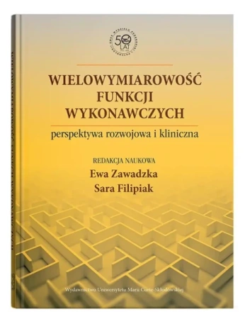 Wielowymiarowość funkcji wykonawczych.. - Ewa Zawadzka, Sara Filipiak