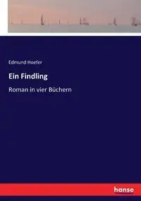 Ein Findling - Edmund Hoefer