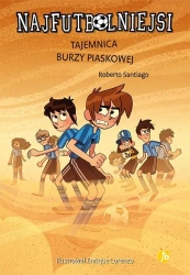 Najfutbolniejsi T14 Tajemnica burzy piaskowej - Roberto Santiago