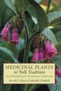 Medicinal Plants in Folk Tradition - Allen David E.