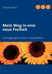 Mein Weg in eine neue Freiheit - Sima Christa