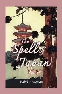 The Spell of Japan - Anderson Isabel