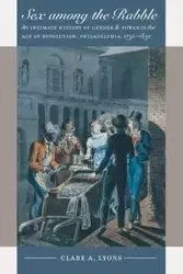 Sex among the Rabble - Clare A. Lyons