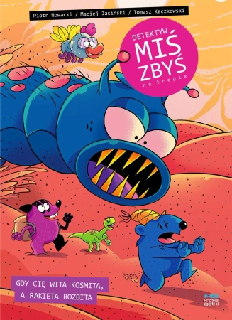 Detektyw Miś Zbyś na tropie. Gdy cię wita kosmita, - Maciej Jasiński, Tomasz Kaczkowski, Piotr Nowacki